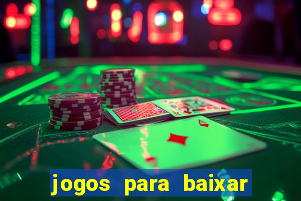 jogos para baixar que ganha dinheiro